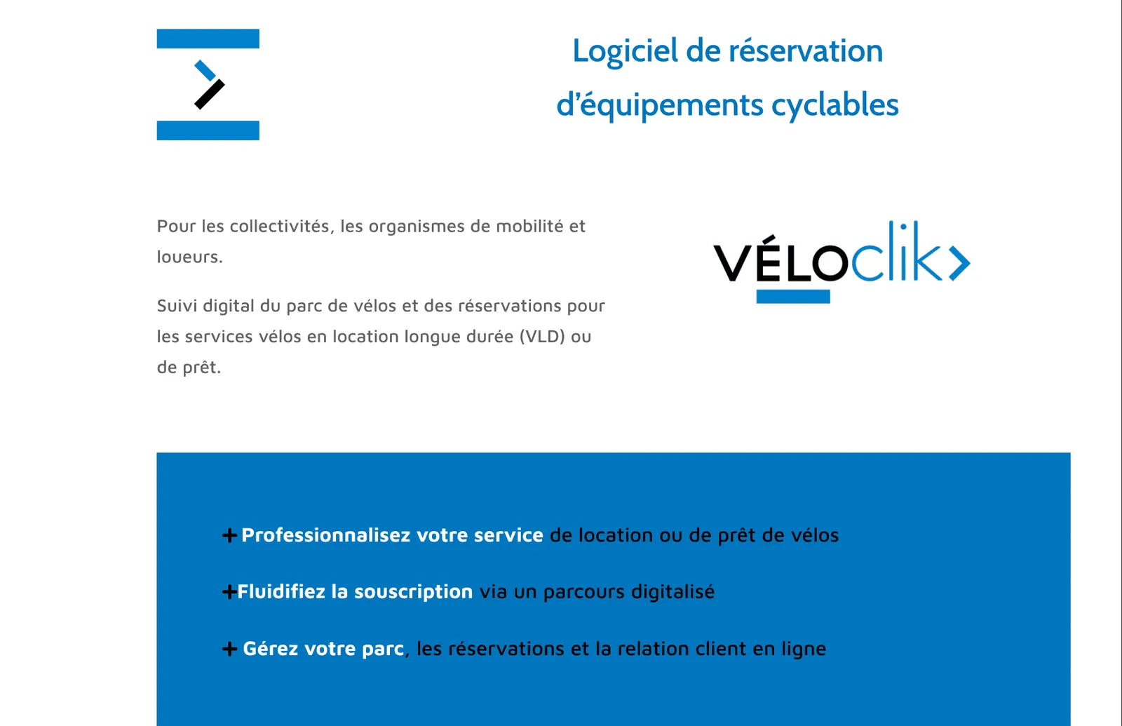 Présentation de Véloclik, le logiciel de réservation d'équipements cyclables de Velogik : suivi du parc de vélos et des réservations, souscription en ligne, gestion de la relation client